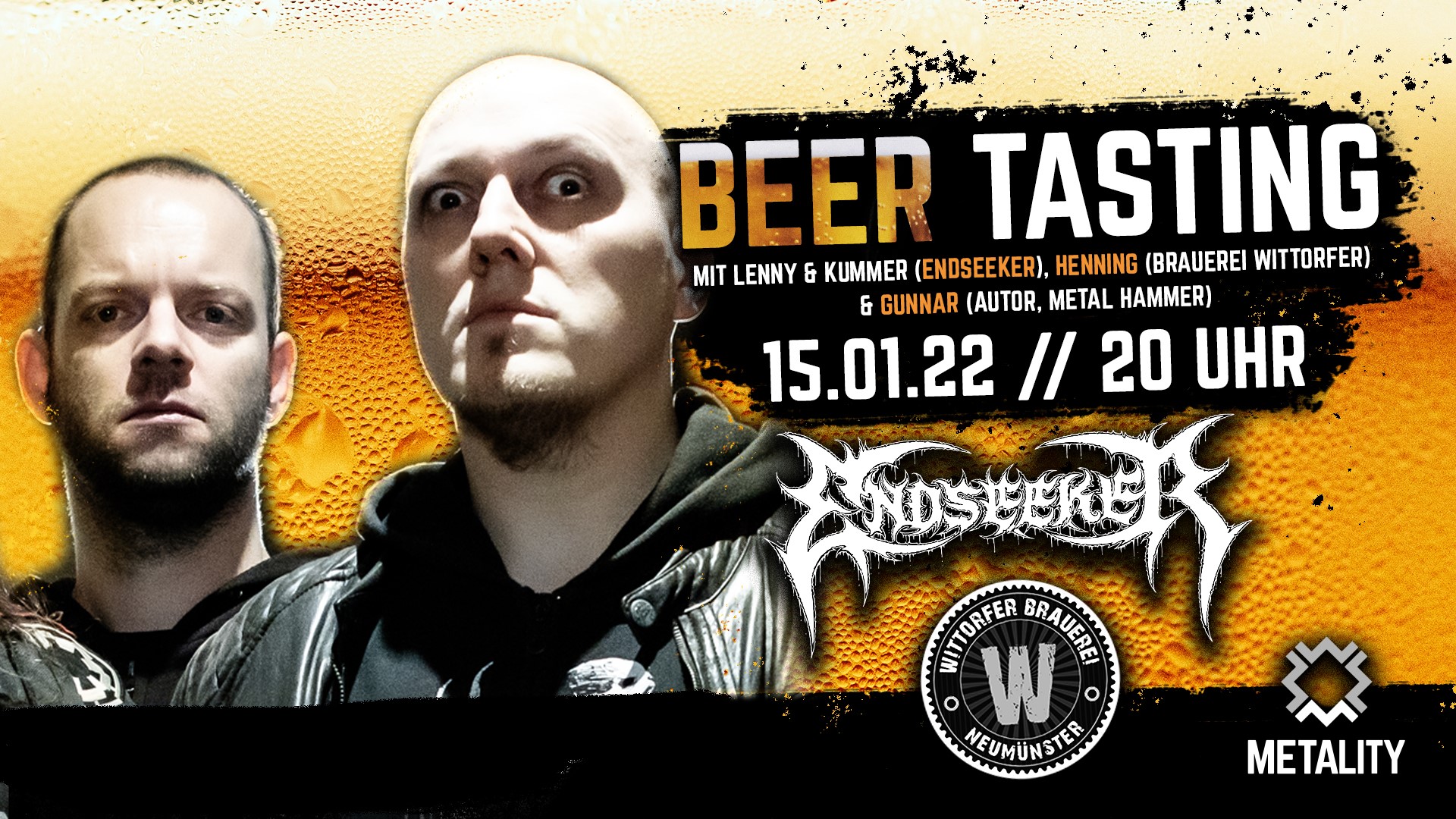 10. Metality Beertasting mit Wittorfer Brauerei &amp; Endseeker