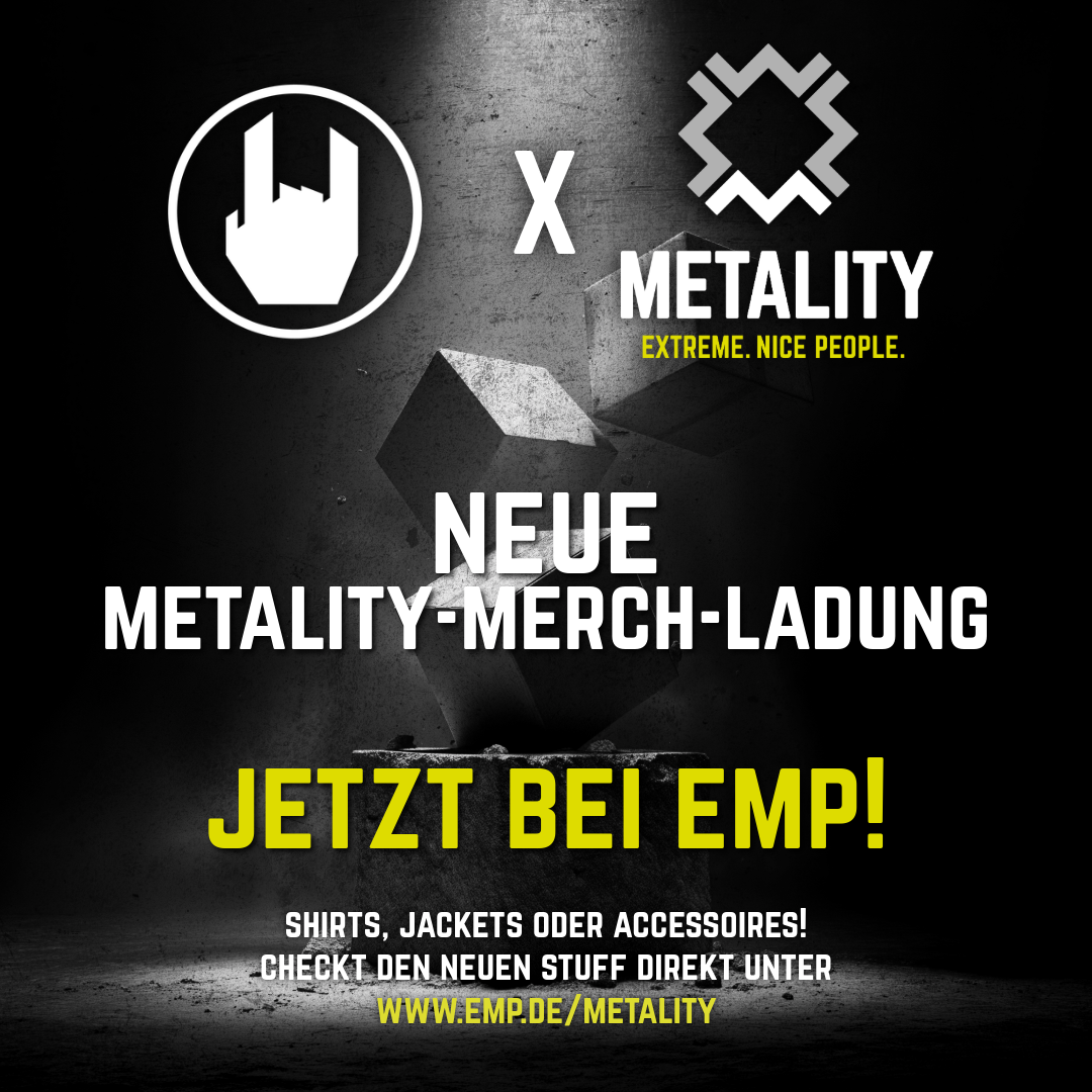 EMP x METALITY – New Merch. Really True. 